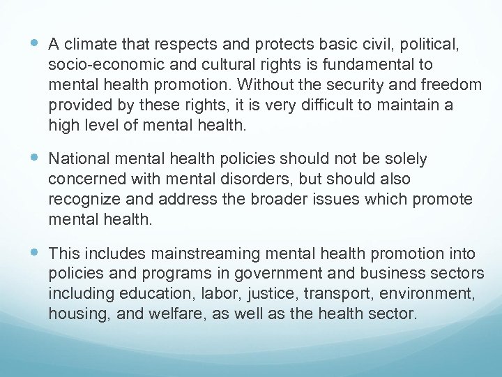  A climate that respects and protects basic civil, political, socio-economic and cultural rights