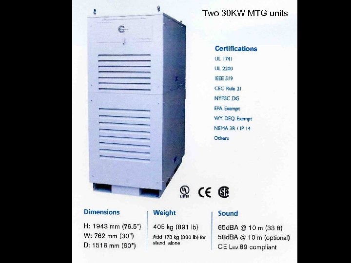 Two 30 KW MTG units 