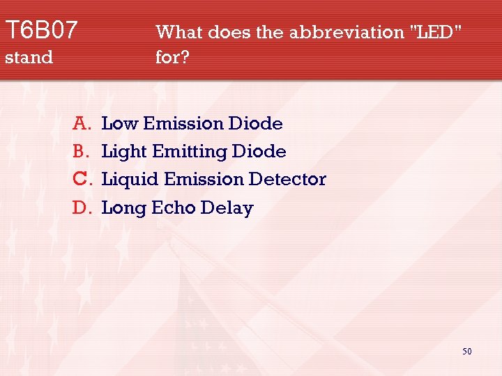 T 6 B 07 stand A. B. C. D. What does the abbreviation 