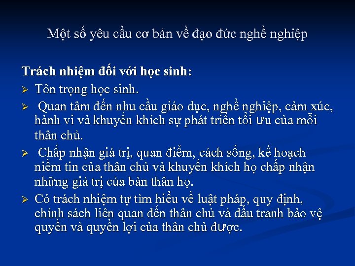 Một số yêu cầu cơ bản về đạo đức nghề nghiệp Trách nhiệm đối