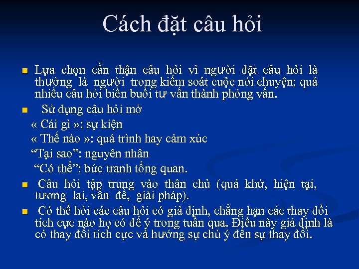 Cách đặt câu hỏi Lựa chọn cẩn thận câu hỏi vì người đặt câu