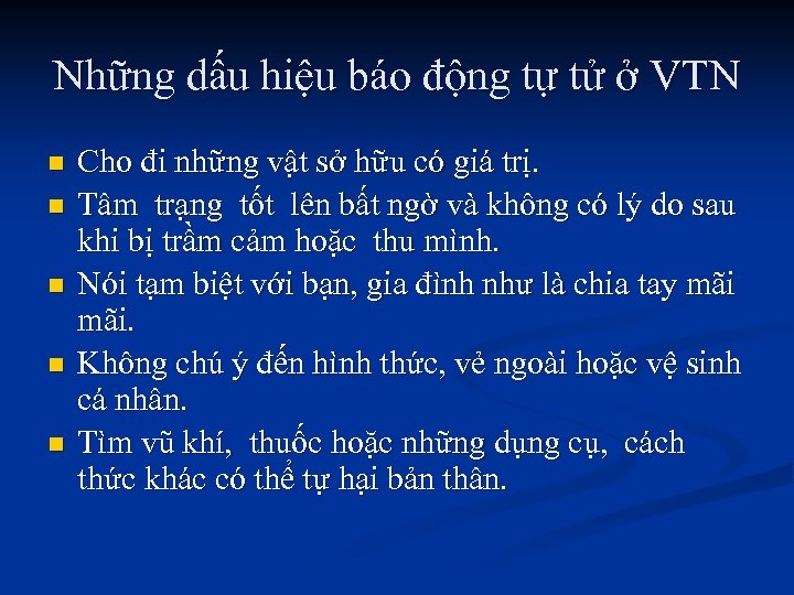 Những dấu hiệu báo động tự tử ở VTN n n n Cho đi