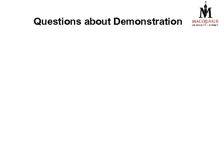 Questions about Demonstration 