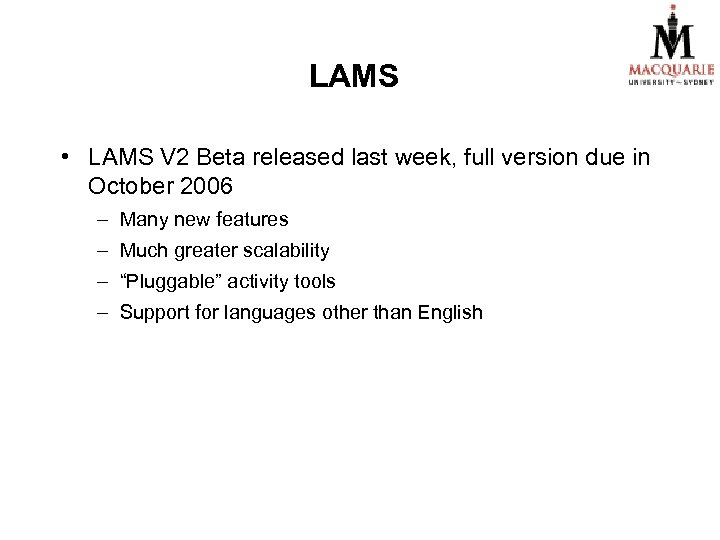 LAMS • LAMS V 2 Beta released last week, full version due in October