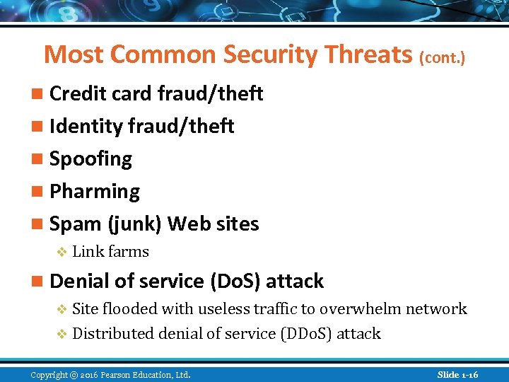 Most Common Security Threats (cont. ) n Credit card fraud/theft n Identity fraud/theft n
