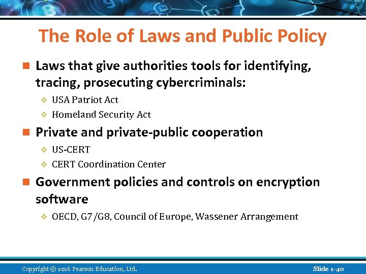 The Role of Laws and Public Policy n Laws that give authorities tools for