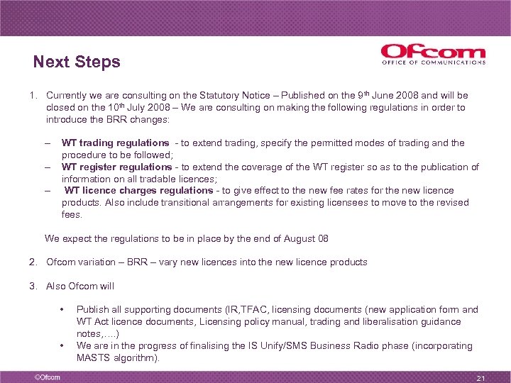 Next Steps 1. Currently we are consulting on the Statutory Notice – Published on