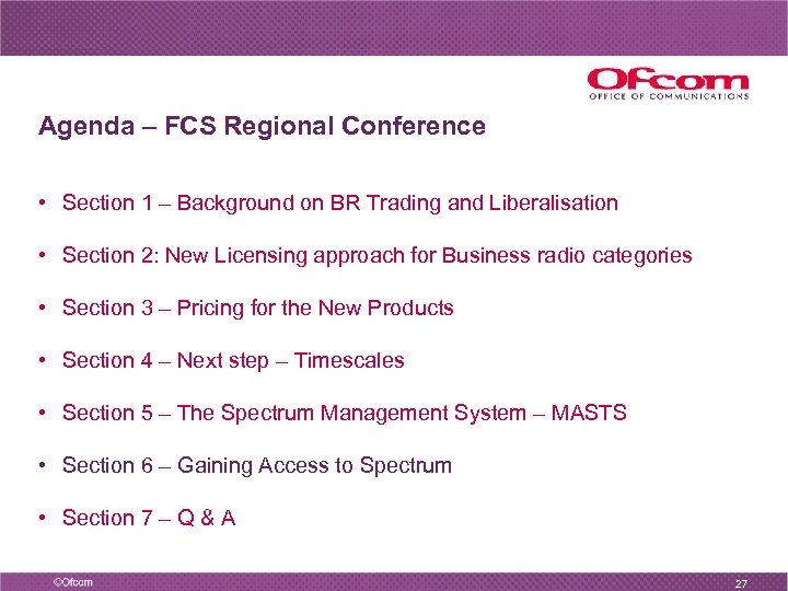 Agenda – FCS Regional Conference • Section 1 – Background on BR Trading and