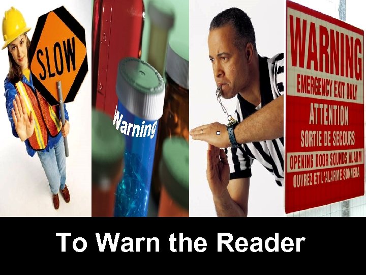 To Warn the Reader RPDP Secondary Literacy 