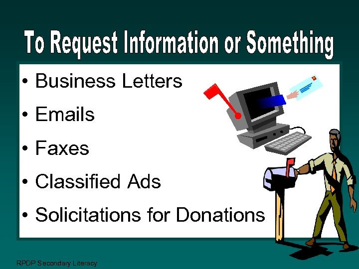  • Business Letters • Emails • Faxes • Classified Ads • Solicitations for