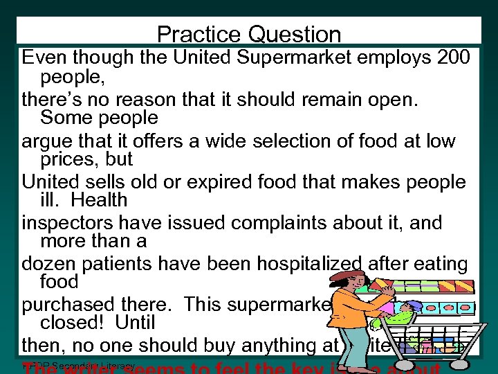 Practice Question Even though the United Supermarket employs 200 people, there’s no reason that