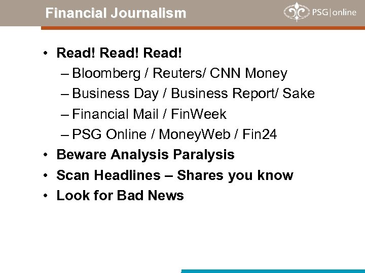 Financial Journalism • Read! – Bloomberg / Reuters/ CNN Money – Business Day /