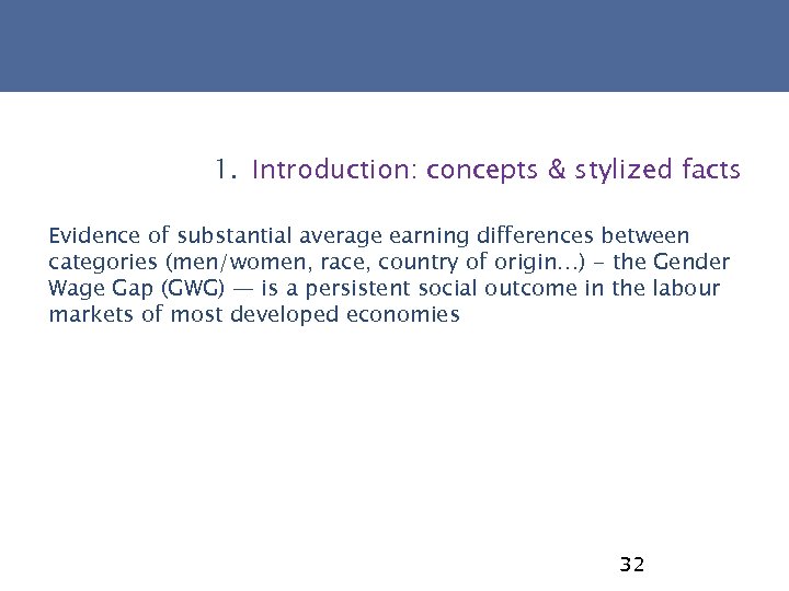 1. Introduction: concepts & stylized facts Evidence of substantial average earning differences between categories