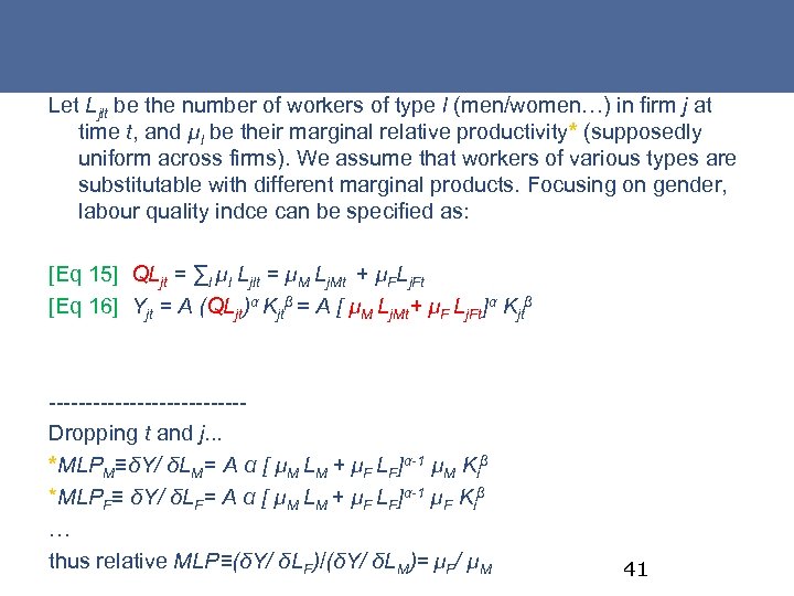 Let Ljlt be the number of workers of type l (men/women…) in firm j
