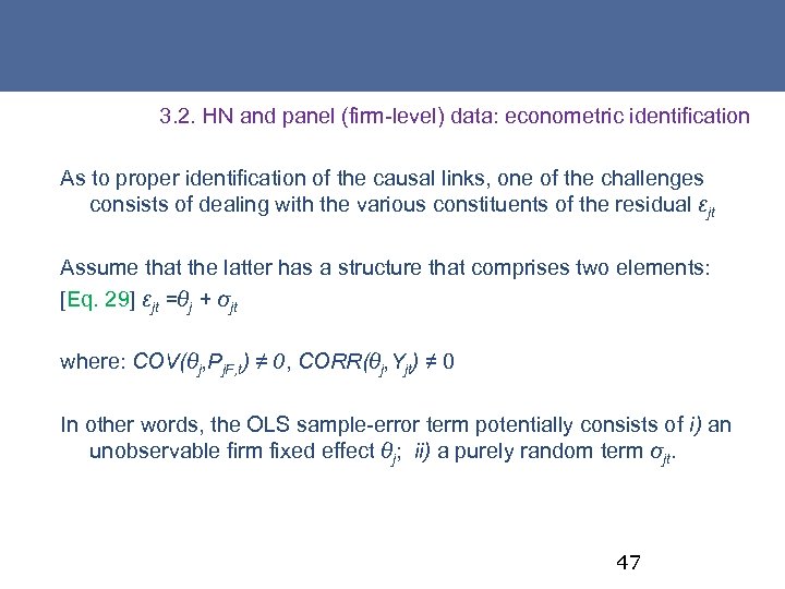 3. 2. HN and panel (firm-level) data: econometric identification As to proper identification of