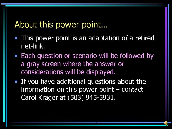 About this power point… • This power point is an adaptation of a retired