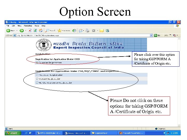 Option Screen Please click over this option for taking GSP/FORM A /Certificate of Origin