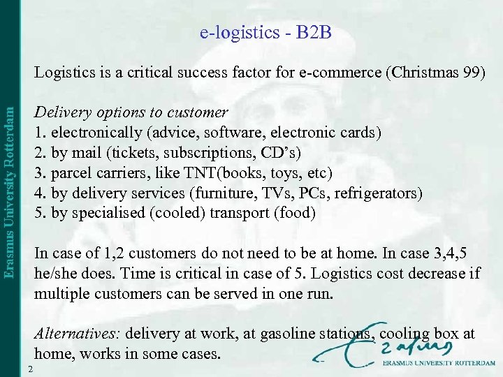 e-logistics - B 2 B Logistics is a critical success factor for e-commerce (Christmas