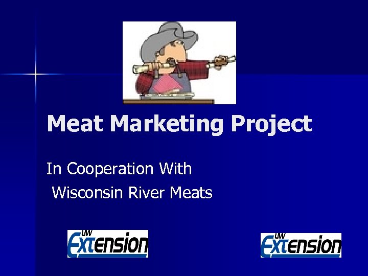 Meat Marketing Project In Cooperation With Wisconsin River Meats 
