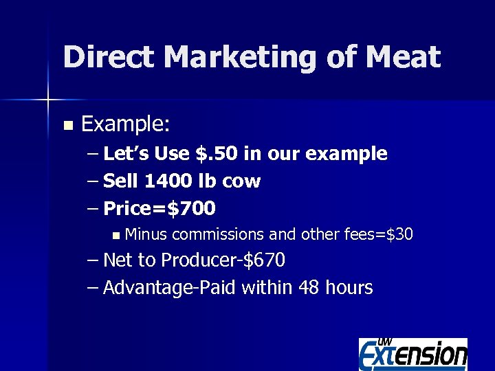 Direct Marketing of Meat n Example: – Let’s Use $. 50 in our example