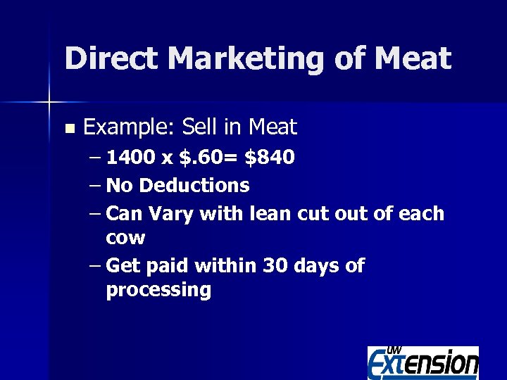 Direct Marketing of Meat n Example: Sell in Meat – 1400 x $. 60=