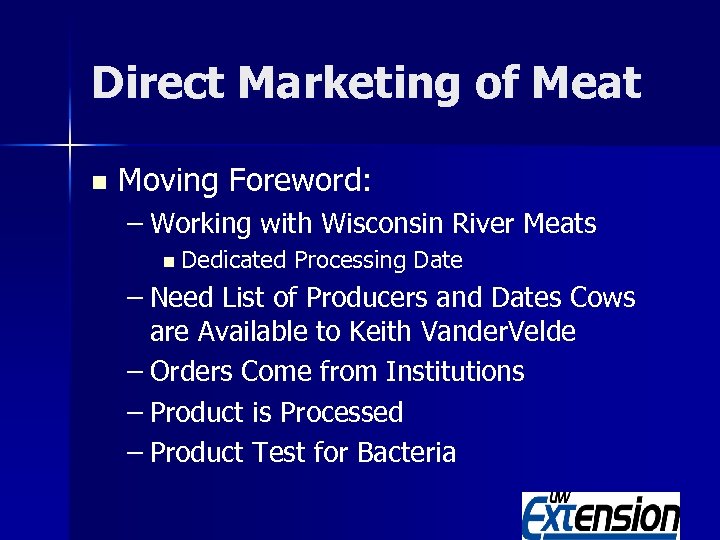 Direct Marketing of Meat n Moving Foreword: – Working with Wisconsin River Meats n