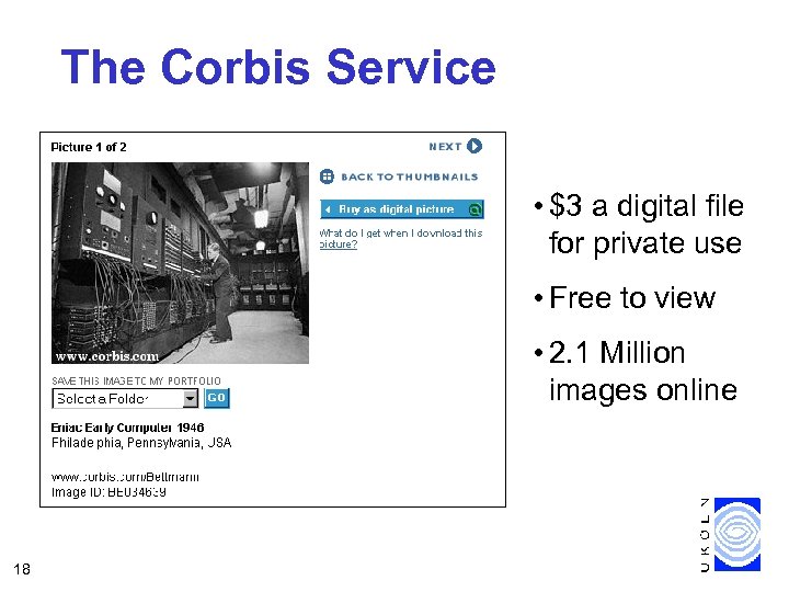 The Corbis Service • $3 a digital file for private use • Free to