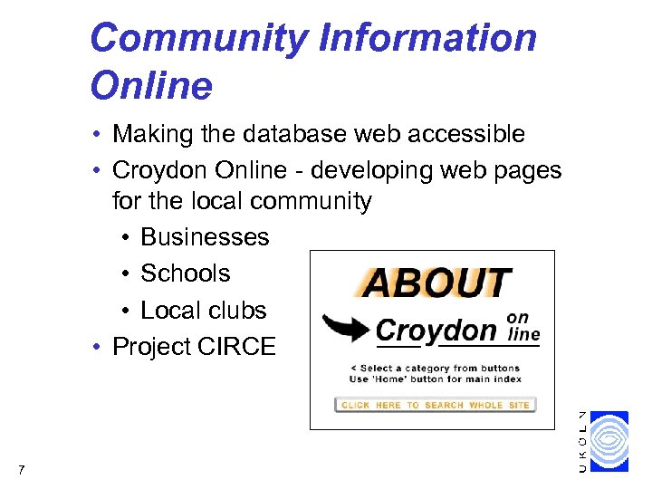 Community Information Online • Making the database web accessible • Croydon Online - developing