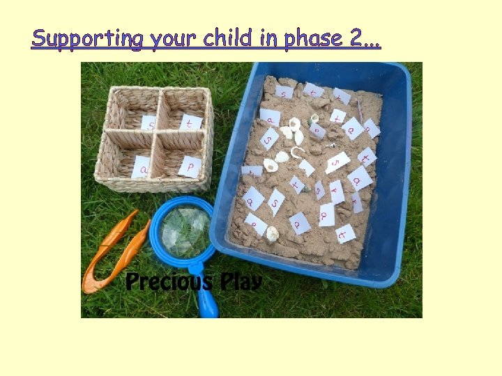 Supporting your child in phase 2. . . 