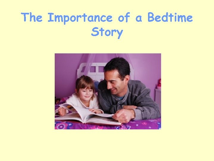 The Importance of a Bedtime Story 