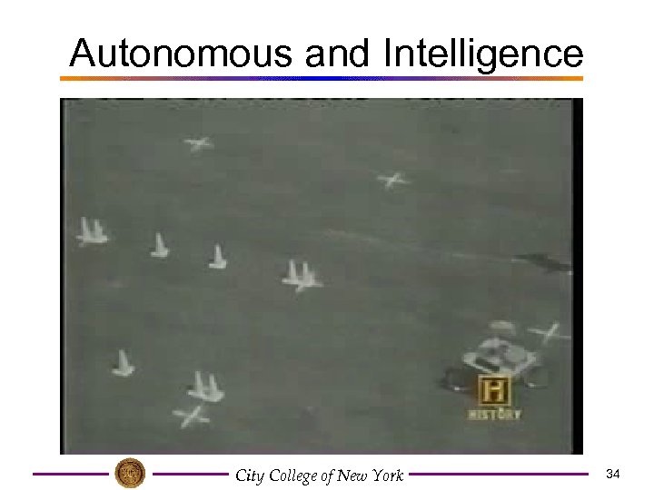 Autonomous and Intelligence City College of New York 34 