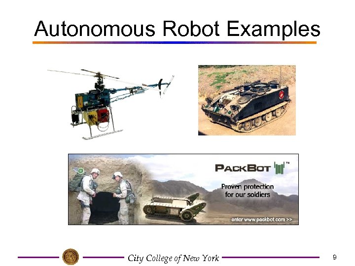 Autonomous Robot Examples City College of New York 9 