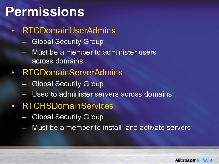 Permissions • RTCDomain. User. Admins – Global Security Group – Must be a member