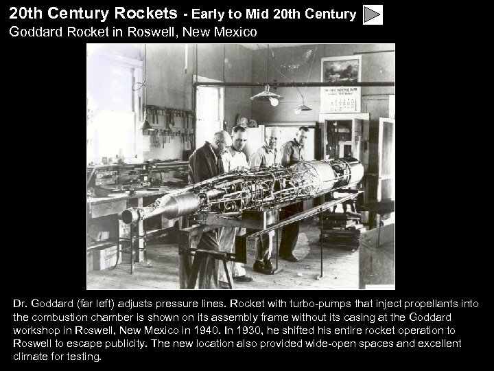 20 th Century Rockets - Early to Mid 20 th Century Goddard Rocket in