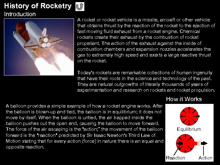 History of Rocketry Introduction A rocket or rocket vehicle is a missile, aircraft or