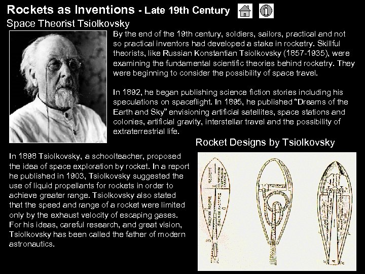 Rockets as Inventions - Late 19 th Century Space Theorist Tsiolkovsky By the end