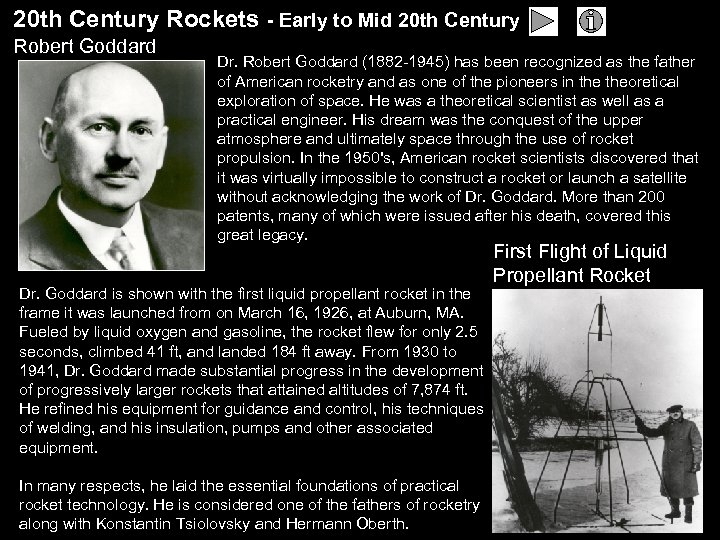 20 th Century Rockets - Early to Mid 20 th Century Robert Goddard Dr.