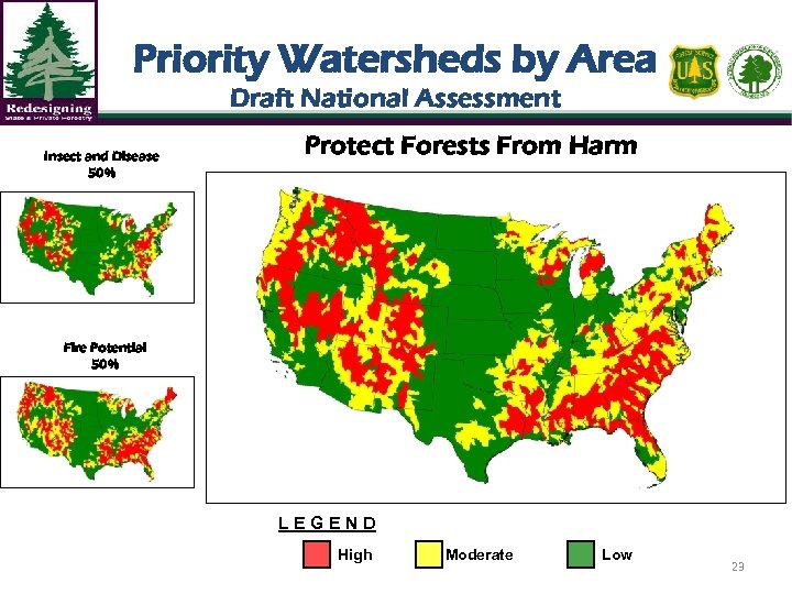 Priority Watersheds by Area Draft National Assessment Insect and Disease 50% Protect Forests From