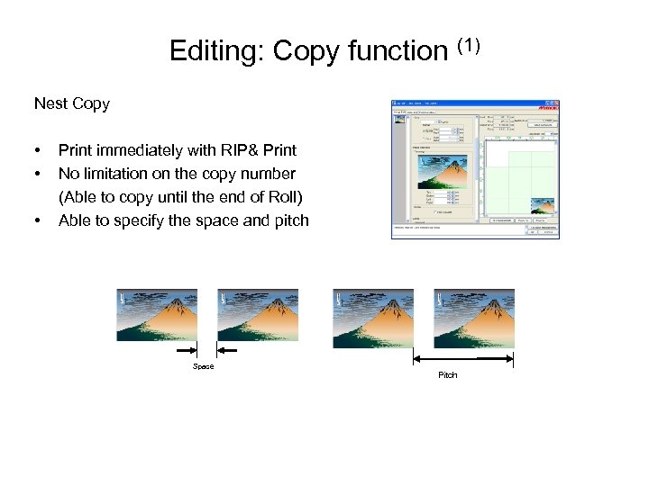 Editing: Copy function (1) Nest Copy • • 　 • Print immediately with RIP&