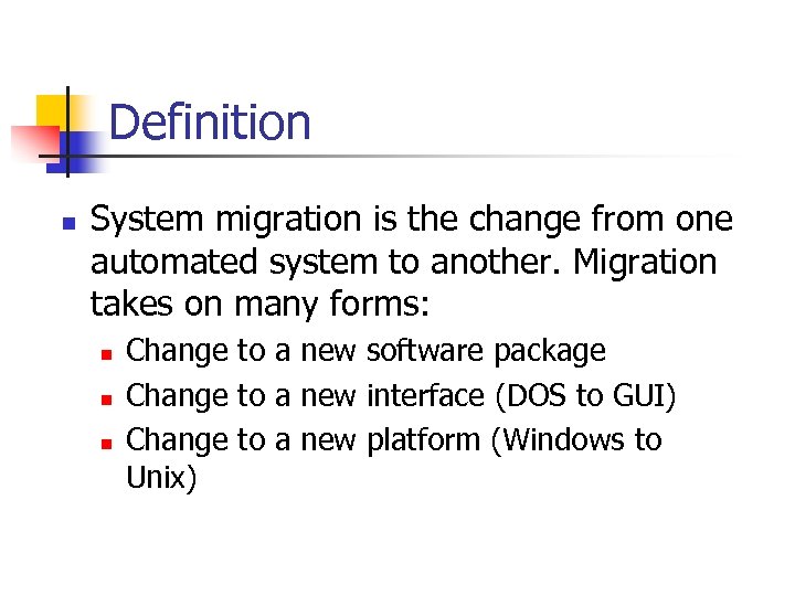 Definition n System migration is the change from one automated system to another. Migration