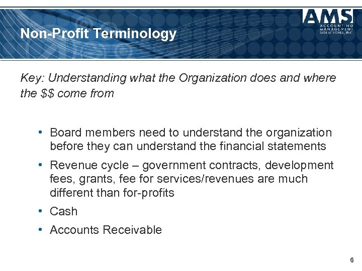 Non-Profit Terminology Key: Understanding what the Organization does and where the $$ come from