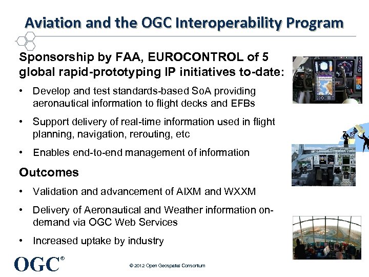 Aviation and the OGC Interoperability Program Sponsorship by FAA, EUROCONTROL of 5 global rapid-prototyping