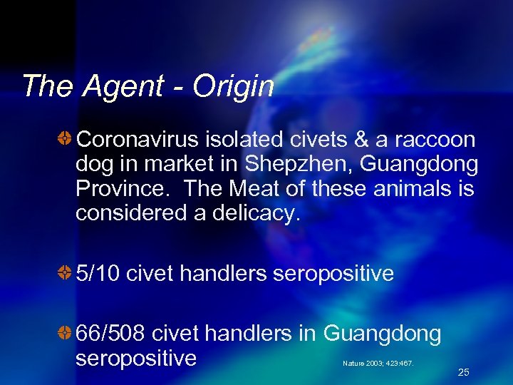 The Agent - Origin Coronavirus isolated civets & a raccoon dog in market in