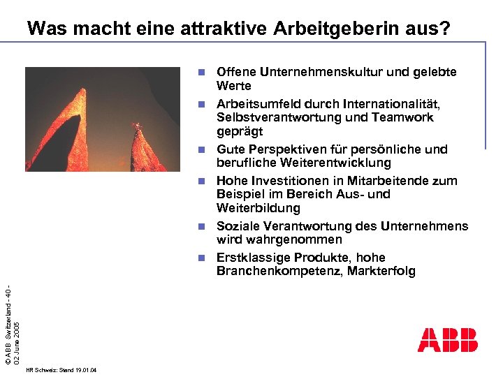 Was macht eine attraktive Arbeitgeberin aus? n n n © ABB Switzerland - 40
