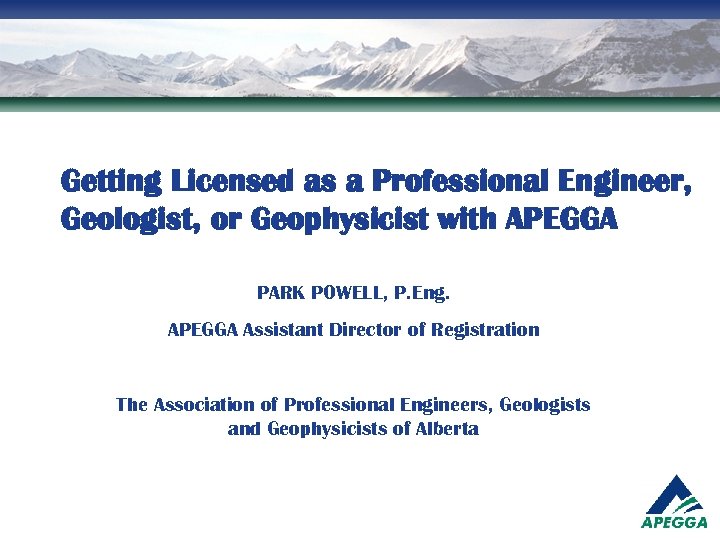 Getting Licensed as a Professional Engineer, Geologist, or Geophysicist with APEGGA PARK POWELL, P.