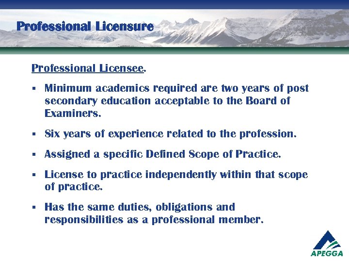 Professional Licensure Professional Licensee. § Minimum academics required are two years of post secondary