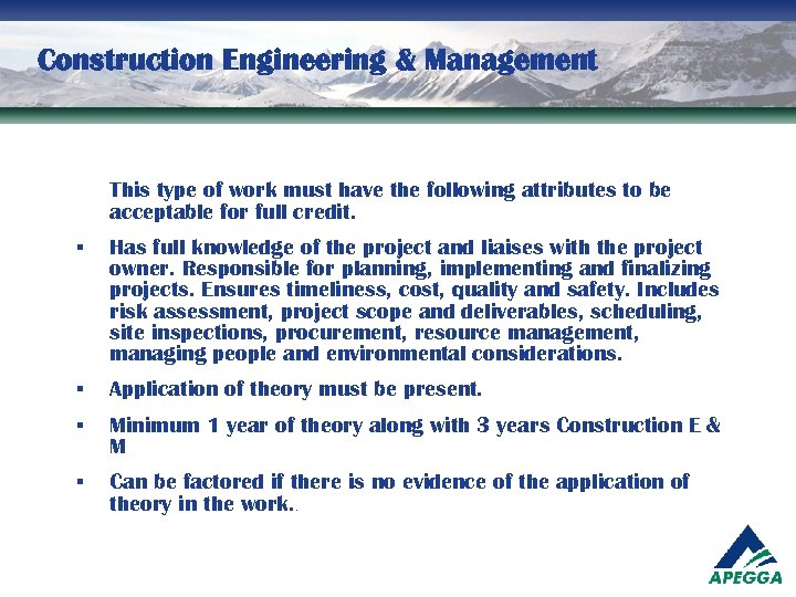Construction Engineering & Management This type of work must have the following attributes to