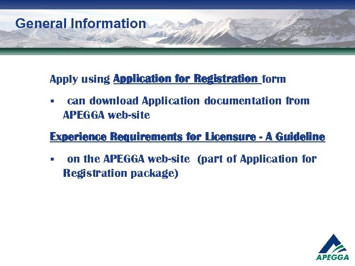 General Information Apply using Application for Registration form § can download Application documentation from