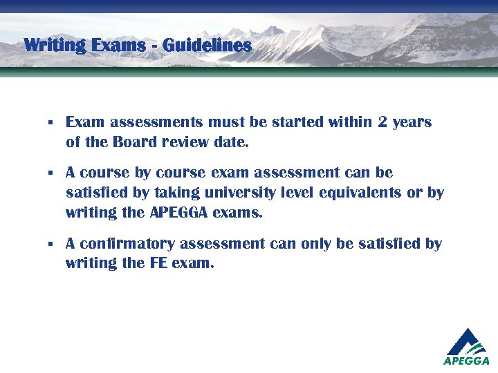 Writing Exams - Guidelines § Exam assessments must be started within 2 years of