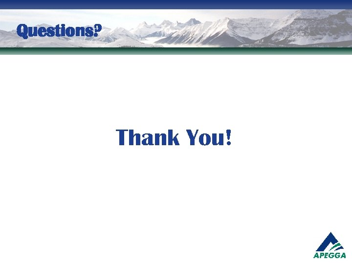 Questions? Thank You! 